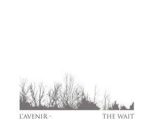L'Avenir: The Wait (2013)