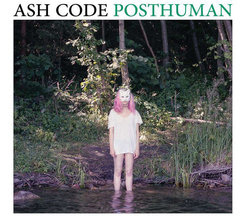 Ash Code - Posthuman (LP; 2016)
