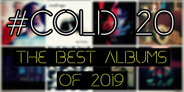 COLD 20 - Najlepsze Płyty 2019 Roku