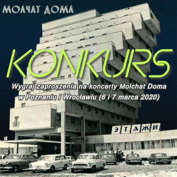 Molchat Doma - konkurs - wygraj zaproszenia na marcowe koncerty w Polsce