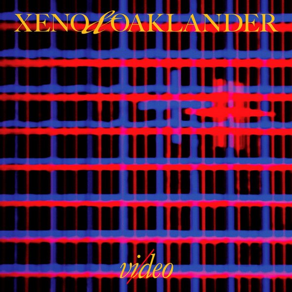 Xeno & Oaklander - Vi/deo (LP, 2021)